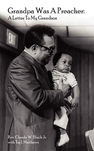 Grandpa Was A Preacher: A Letter To My Grandson