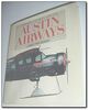 Austin Airways : Canada's Oldest Airline [Hardcover] by Unnamed