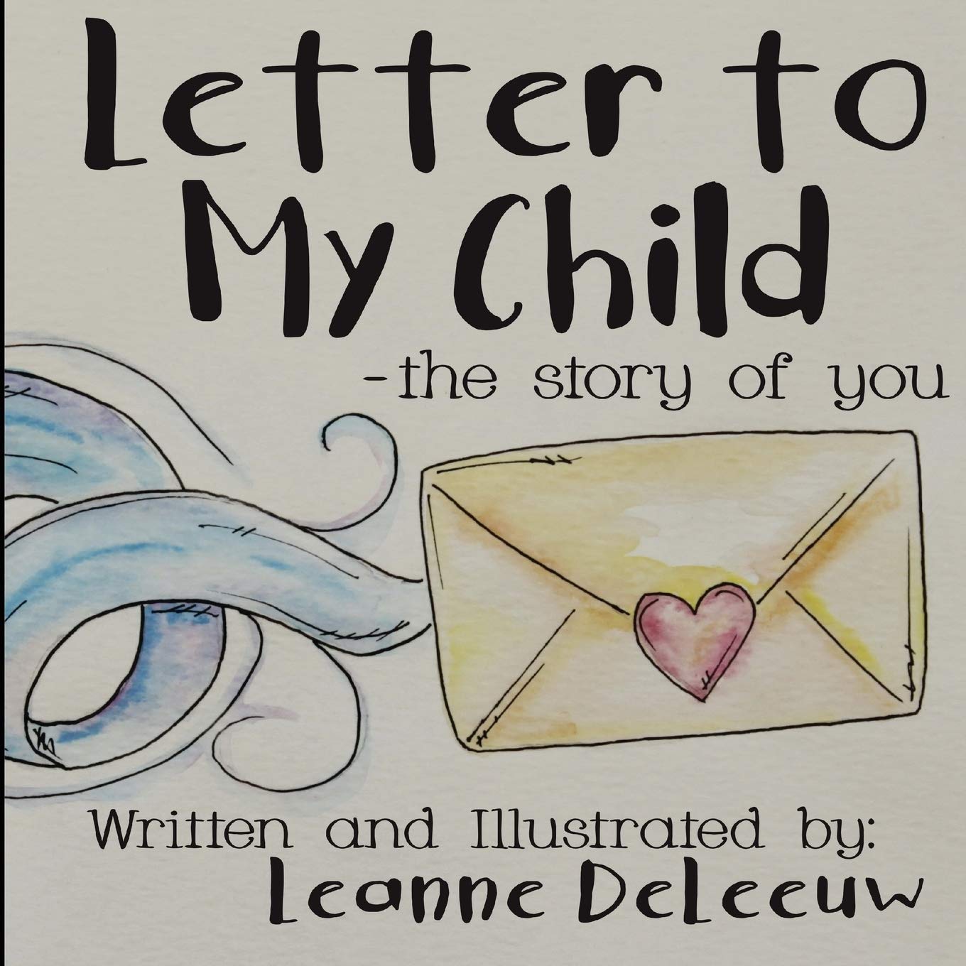Letter to My Child- the story of you