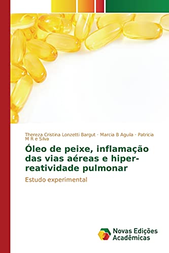 Óleo de peixe, inflamação das vias aéreas e hiper-reatividade pulmonar: Estudo experimental