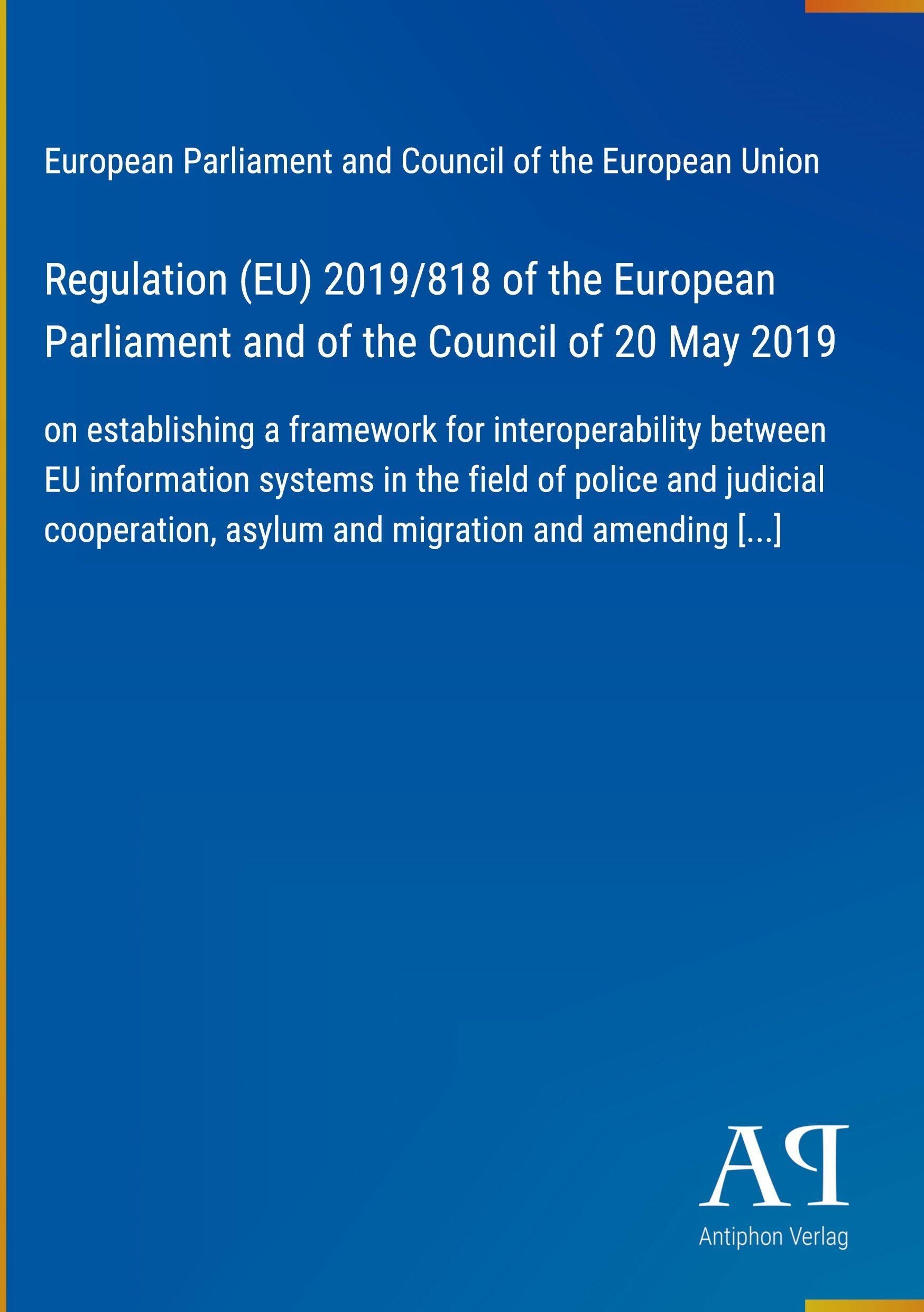 Regulation (EU) 2019/818 of the European Parliament and of the Council of 20 May 2019