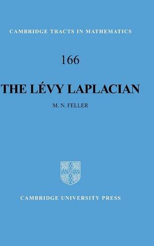 The Lévy Laplacian (Cambridge Tracts in Mathematics, Band 166)