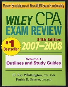 Wiley CPA Examination Review 2007-2008: Volume 1: Outlines and Study Guides (Wiley CPA Examination Review, Volume 1)