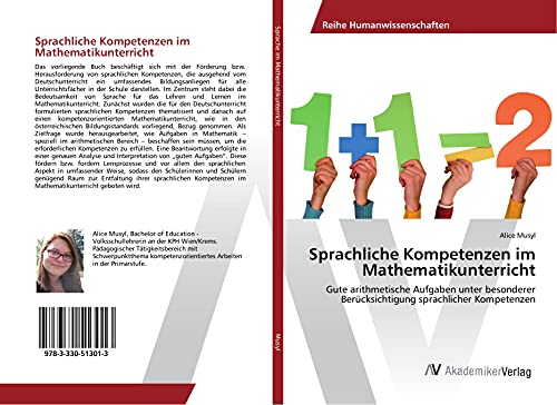 Sprachliche Kompetenzen im Mathematikunterricht: Gute arithmetische Aufgaben unter besonderer Berücksichtigung sprachlicher Kompetenzen
