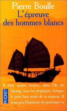 L'Epreuve des hommes blancs