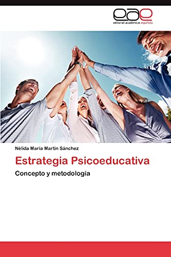 Estrategia Psicoeducativa: Concepto y metodología