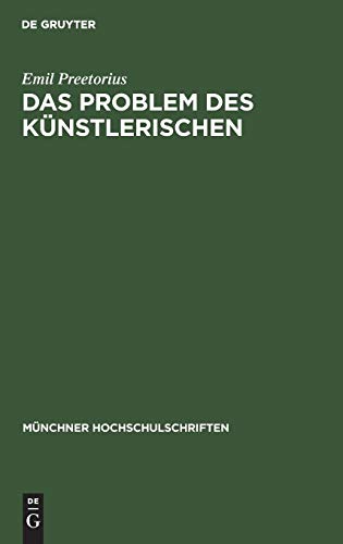 Das Problem des Künstlerischen (Münchner Hochschulschriften)