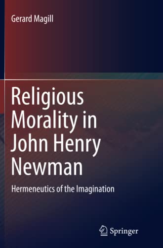 Religious Morality in John Henry Newman: Hermeneutics of the Imagination