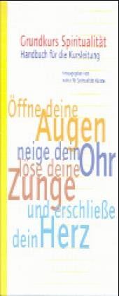 Grundkurs Spiritualität: Handbuch für die Kursleitung mit CD
