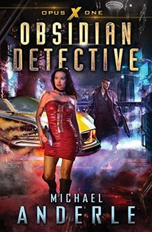 Obsidian Detective (Opus X, Band 1)