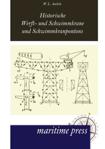 Historische Werft- und Schwimmkrane und Schwimmkranpontons