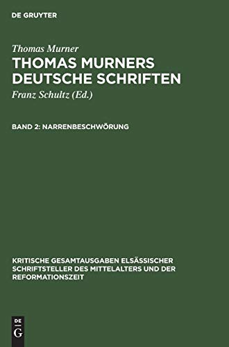 Narrenbeschwörung (Kritische Gesamtausgaben elsässischer Schriftsteller des Mittelalters und der Reformationszeit)