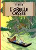 Les Aventures de Tintin 06: L'oreille cassee (Französische Originalausgabe)