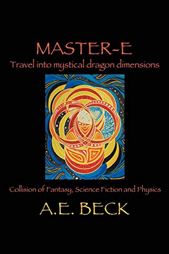 Master-E: Travel into Mystical Dragon Dimensions