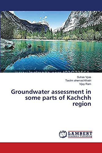 Groundwater assessment in some parts of Kachchh region