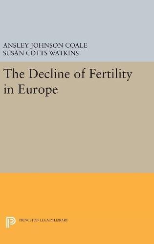 The Decline of Fertility in Europe (Office of Population Research)
