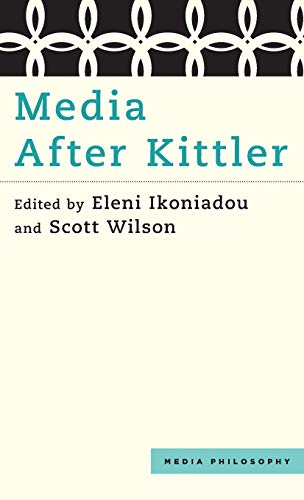 Media After Kittler (Media Philosophy)
