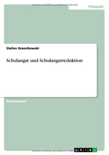 Schulangst und Schulangstreduktion