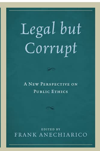 Legal but Corrupt: A New Perspective on Public Ethics