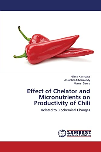 Effect of Chelator and Micronutrients on Productivity of Chili: Related to Biochemical Changes
