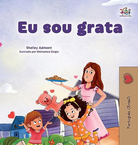 I am Thankful (Portuguese Brazilian Book for Kids) (Portuguese Brazilian Bedtime Collection)