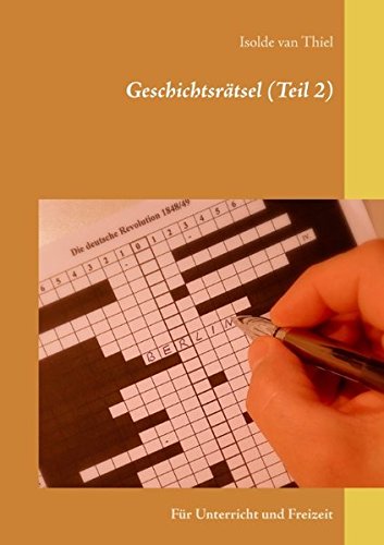 Geschichtsrätsel (Teil 2): Für Unterricht und Freizeit