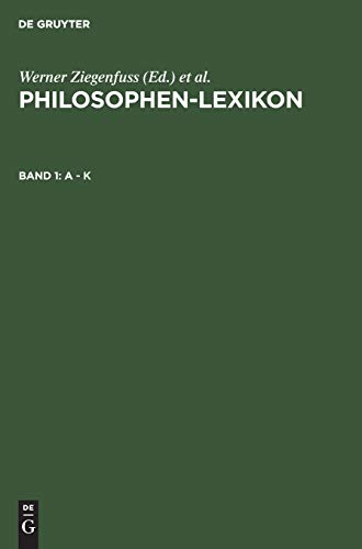 A - K (Philosophen-Lexikon, Band 1)