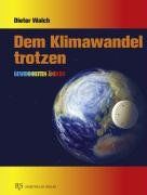 Dem Klimawandel trotzen: Gewohnheiten ändern