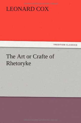 The Art or Crafte of Rhetoryke