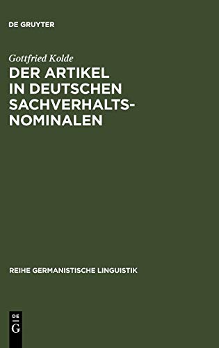 Der Artikel in deutschen Sachverhaltsnominalen (Reihe Germanistische Linguistik, 96, Band 96)