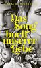 Das Songbuch unserer Liebe: Roman | Eine große Liebesgeschichte vor dem Hintergrund der Folkmusik-Szene in den 70er Jahren, inspiriert von Joni Mitchell & James Taylor