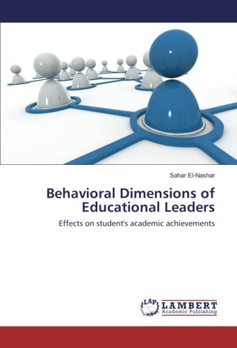 Behavioral Dimensions of Educational Leaders: Effects on student's academic achievements