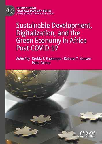 Sustainable Development, Digitalization, and the Green Economy in Africa Post-COVID-19 (International Political Economy Series)
