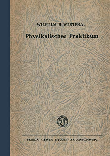 Physikalisches Praktikum: Eine Sammlung von Übungsaufgaben mit einer Einführung in die Grundlagen des Physikalischen Messens (German Edition)