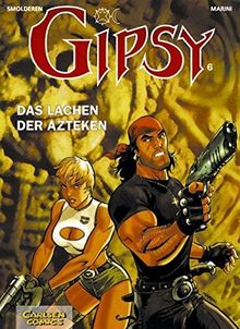 Gipsy, Bd.6, Das Lachen der Azteken