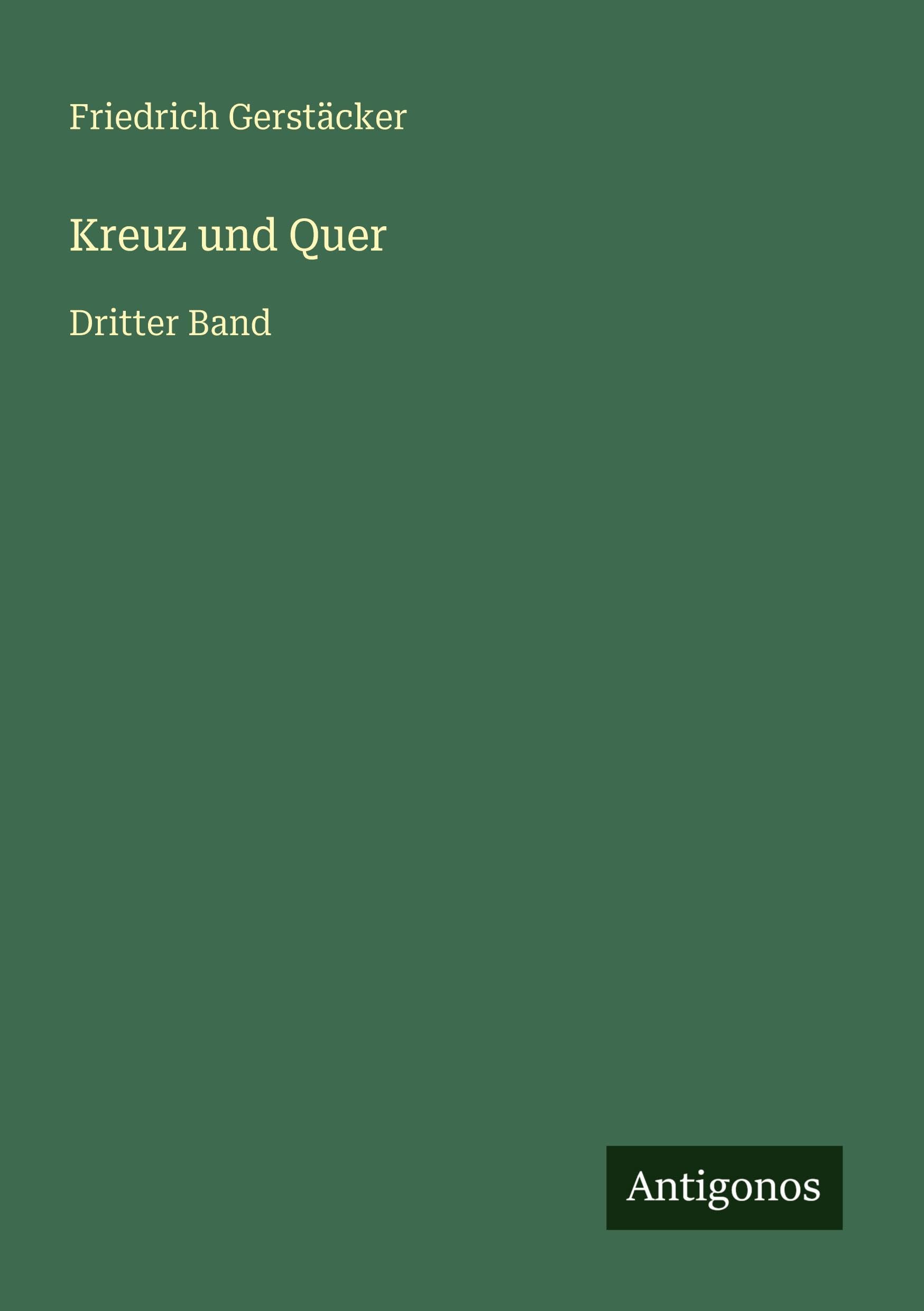 Kreuz und Quer: Dritter Band