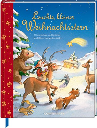 Leuchte, kleiner Weihnachtsstern!: 24 Geschichten und Gedichte mit Bildern  von Markus Zller (Anthologien) von Britta Kudla - Gebundene Ausgabe