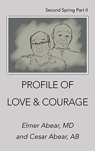 Profile of Love & Courage: Second Spring Part Ii