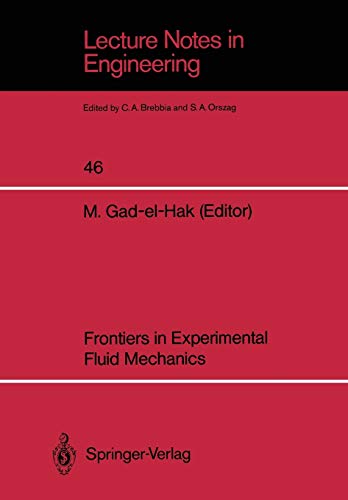 Frontiers in Experimental Fluid Mechanics (Lecture Notes in Engineering, 46, Band 46)