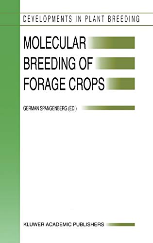 Molecular Breeding of Forage Crops: Proceedings of the 2nd International Symposium, Molecular Breeding of Forage Crops, Lorne and Hamilton, Victoria, ... (Developments in Plant Breeding, 10, Band 10)