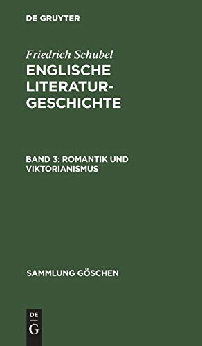 Romantik und Viktorianismus (Sammlung Göschen, 1124, Band 1124)