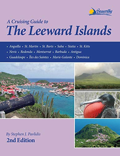 Pavlidis, Stephen J A Cruising Guide To The Leeward Islands
