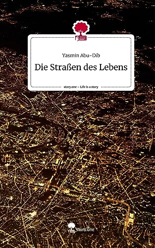 Die Straßen des Lebens. Life is a Story - story.one
