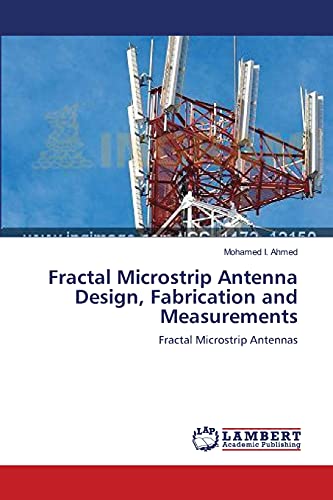 Fractal Microstrip Antenna Design, Fabrication and Measurements: Fractal Microstrip Antennas