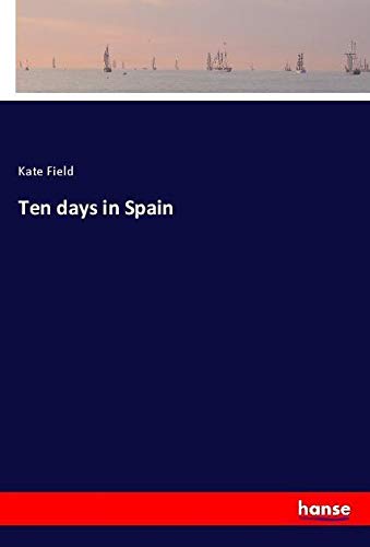 Ten days in Spain