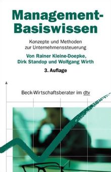 Management-Basiswissen: Konzepte und Methoden zur Unternehmenssteuerung