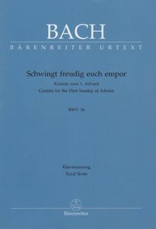 Kantate 36 Schwingt Freudig Euch Empor. Gemischter Chor, Orchester