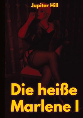 Die heiße Marlene I: DE