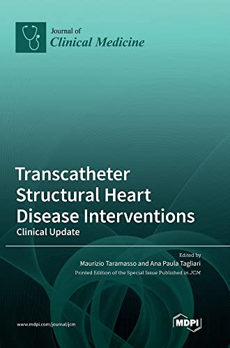 Transcatheter Structural Heart Disease Interventions: Clinical Update