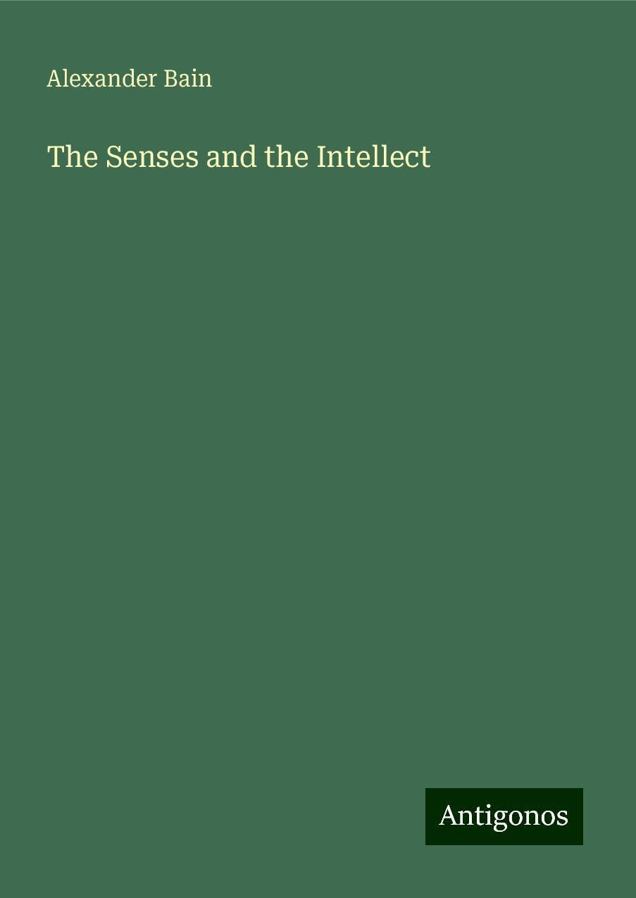 The Senses and the Intellect